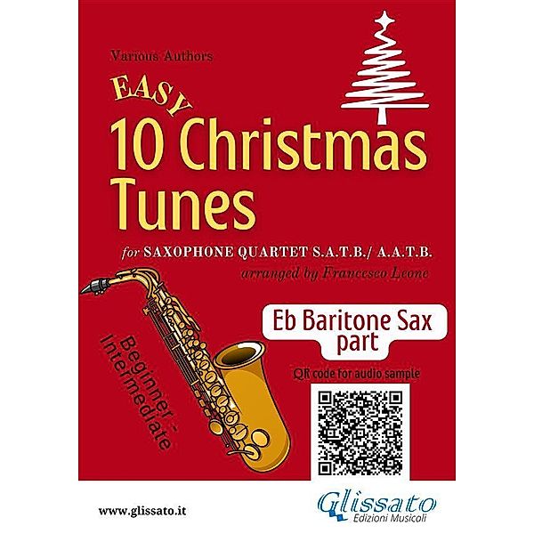 Eb Baritone Saxophone part of 10 Easy Christmas Tunes for Sax Quartet / 10 Easy Christmas Tunes - Saxophone Quartet Bd.4, Christmas Carols, a cura di Francesco Leone