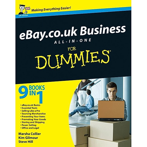 eBay.co.uk Business All-in-One For Dummies, Steve Hill, Marsha Collier, Kim Gilmour