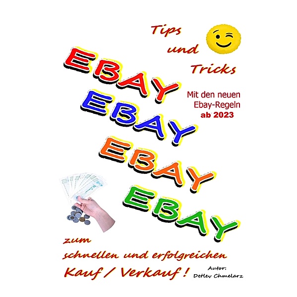 EBAY: Tips & Tricks zum schnellen und erfolgreichen Kauf & Verkauf, Detlev Chmelarz