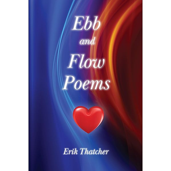 Ebb and Flow Poems, Erik Thatcher