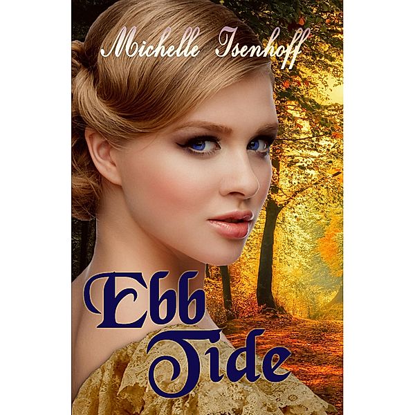 Ebb Tide (Ella Wood, #3) / Ella Wood, Michelle Isenhoff