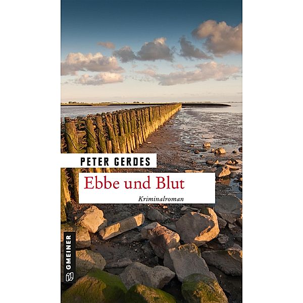 Ebbe und Blut / Hauptkommissar Stahnke Bd.3, Peter Gerdes