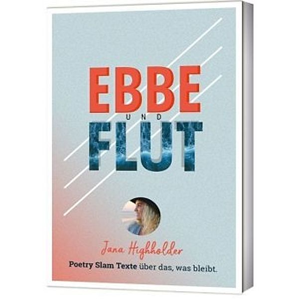 Ebbe und Flut, 1 Audio-CD, Jana Highholder