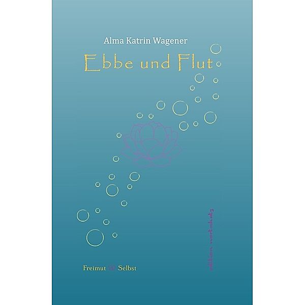 Ebbe und Flut, Alma Katrin Wagener