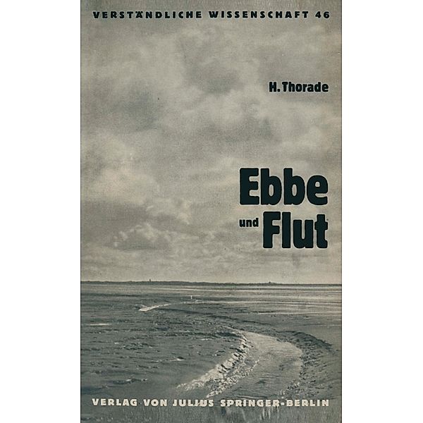 Ebbe und Flut / Verständliche Wissenschaft Bd.46, Hermann Thorade