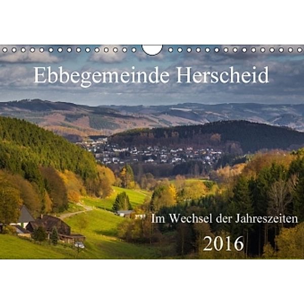 Ebbegemeinde Herscheid (Wandkalender 2016 DIN A4 quer), Simone Rein