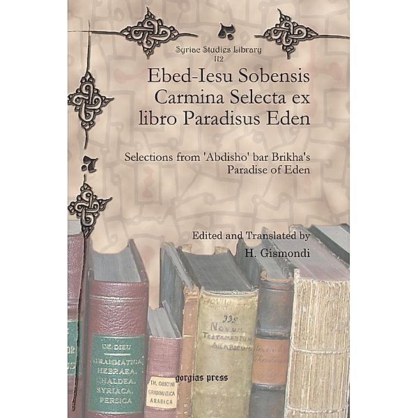 Ebed-Iesu Sobensis Carmina Selecta ex libro Paradisus Eden