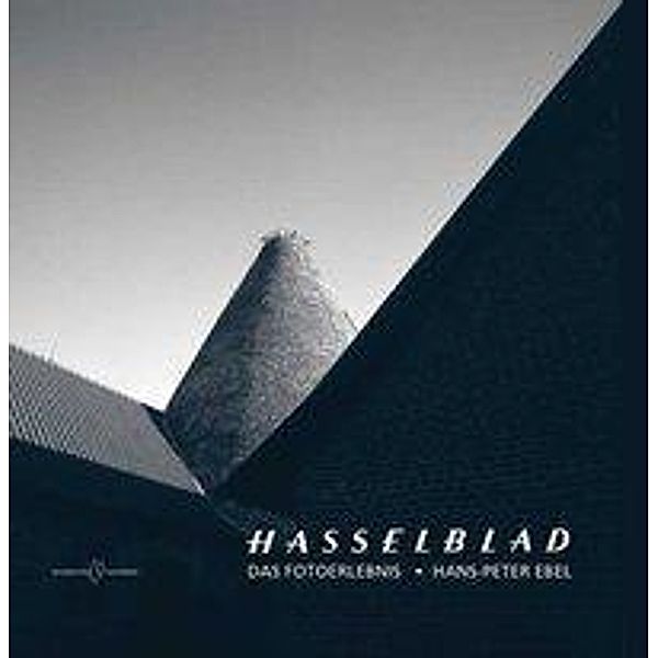 Ebel, H: Hasselblad, Hans P. Ebel