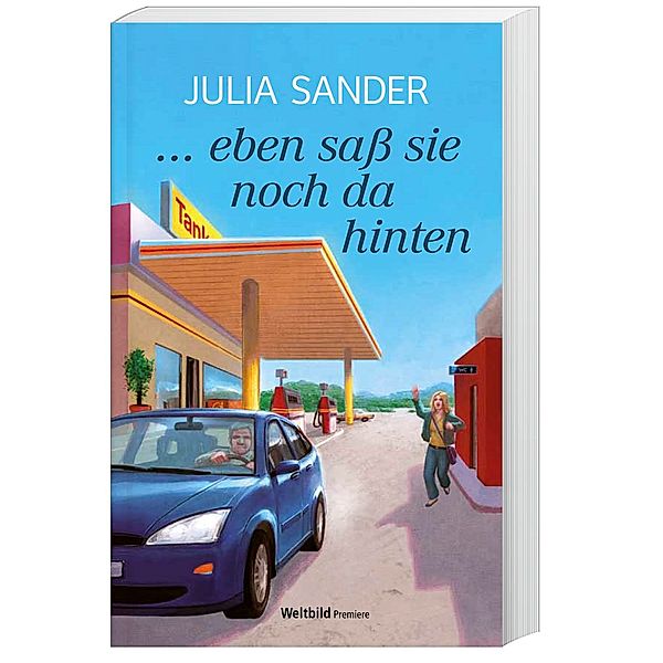 ... eben saß sie noch da hinten, Julia Sander