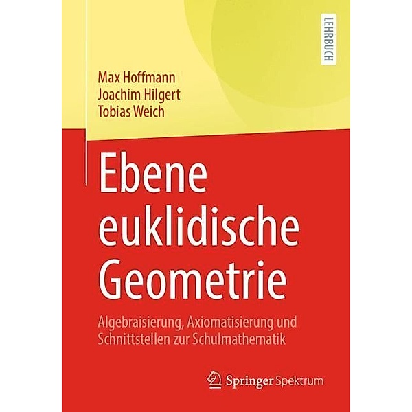 Ebene euklidische Geometrie, Max Hoffmann, Joachim Hilgert, Tobias Weich