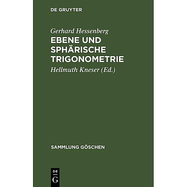 Ebene und sphärische Trigonometrie / Sammlung Göschen Bd.99, Gerhard Hessenberg
