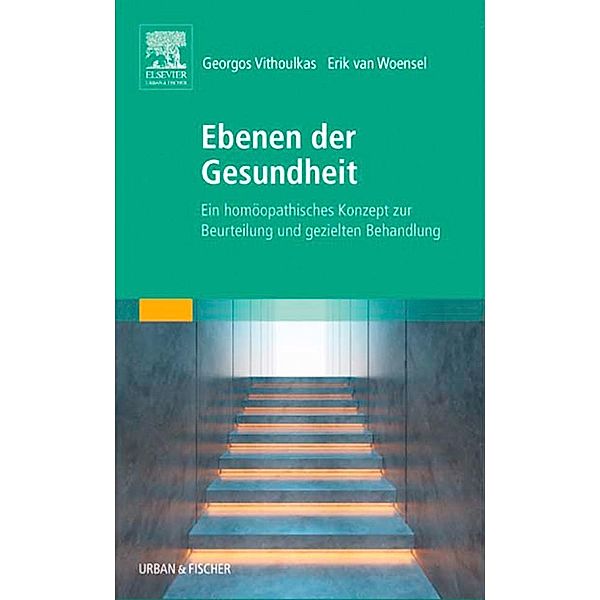 Ebenen der Gesundheit, Georgos Vithoulkas, Erik van Woensel