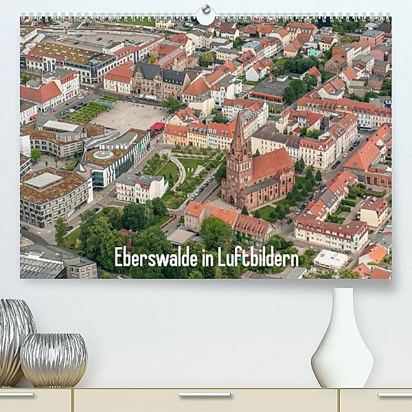 Eberswalde in Luftbildern (Premium, hochwertiger DIN A2 Wandkalender 2023, Kunstdruck in Hochglanz), Ralf Roletschek