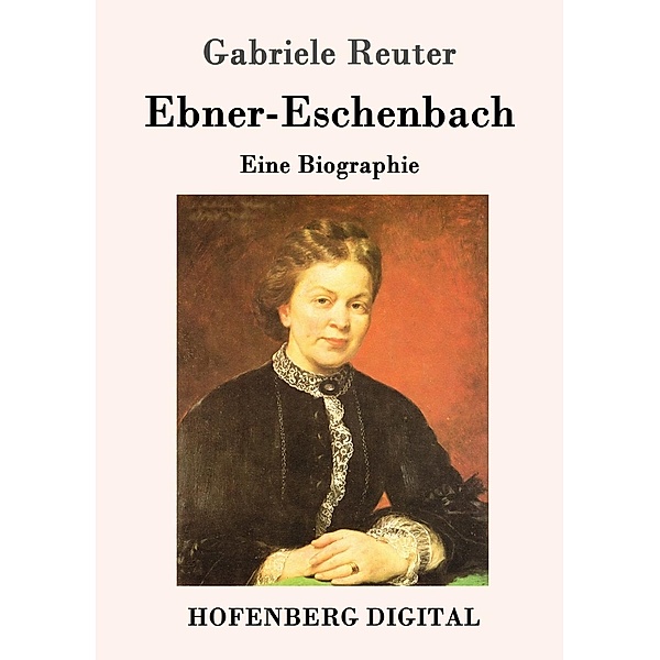 Ebner-Eschenbach, Gabriele Reuter
