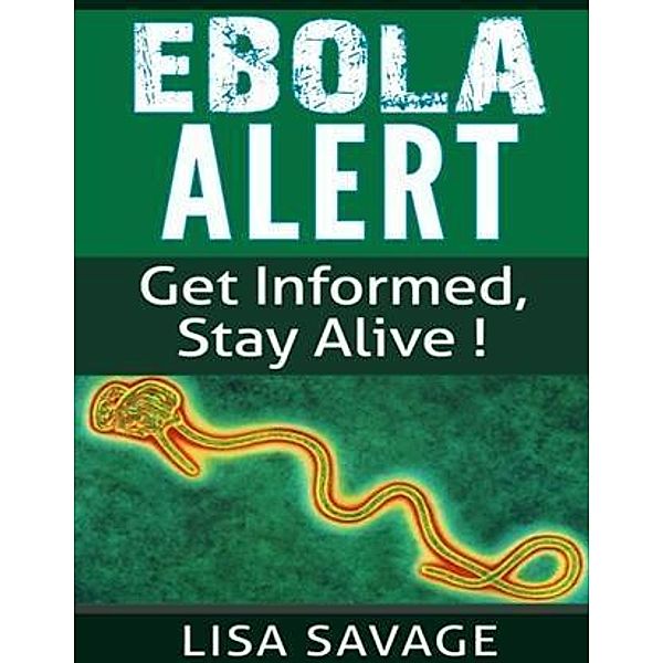 Ebola Alert, Lisa Savage