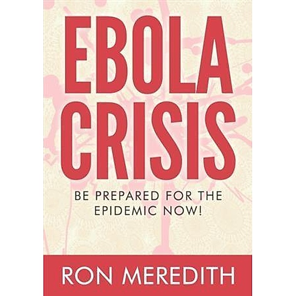 Ebola Crisis, Ron Meredith