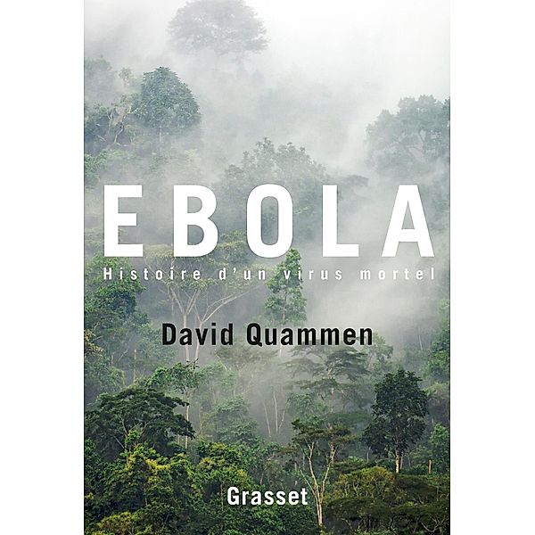 Ebola / Documents Etrangers, David Quammen