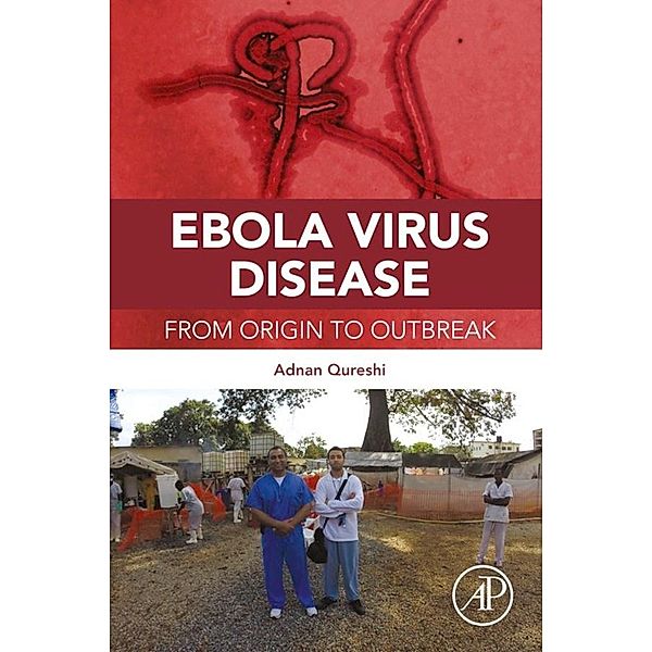 Ebola Virus Disease, Adnan I. Qureshi