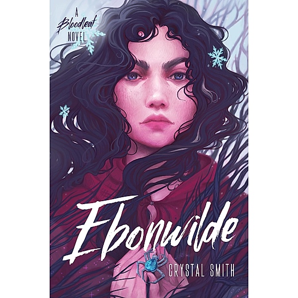 Ebonwilde / The Bloodleaf Trilogy, Crystal Smith
