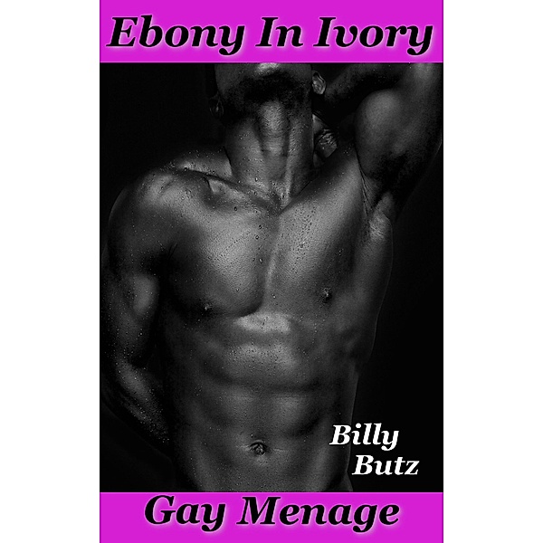 Ebony In Ivory, Billy Butz