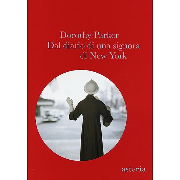 EBOOK: Dal diario di una signora di New York, Dorothy Parker