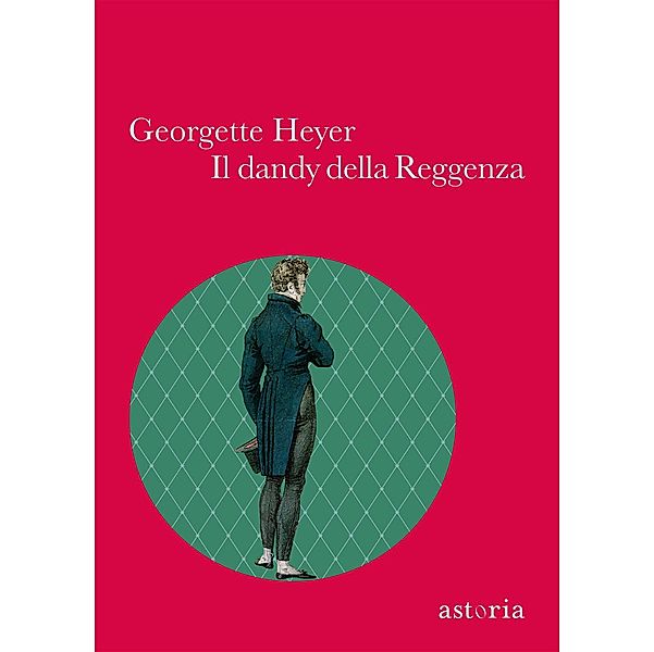 EBOOK: Il dandy della reggenza, Georgette Heyer