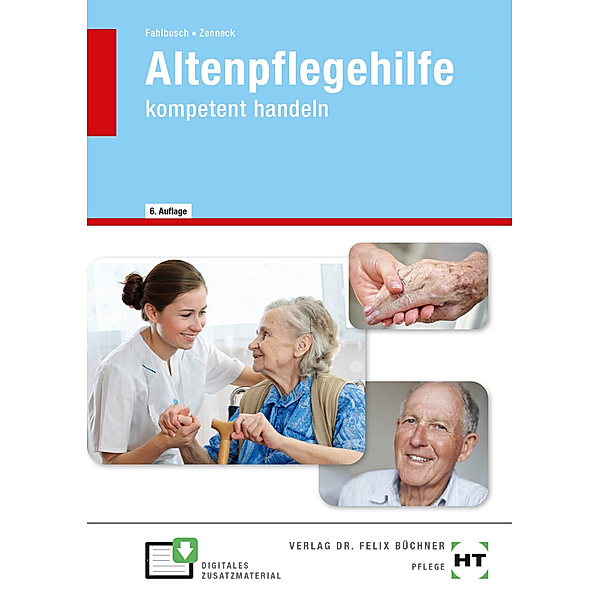 eBook inside: Buch und eBook Altenpflegehilfe, m. 1 Buch, m. 1 Online-Zugang, Heidi Fahlbusch, Hans-Udo Zenneck