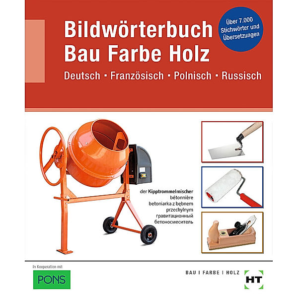 eBook inside: Buch und eBook Bildwörterbuch Bau Farbe Holz, m. 1 Buch, m. 1 Online-Zugang