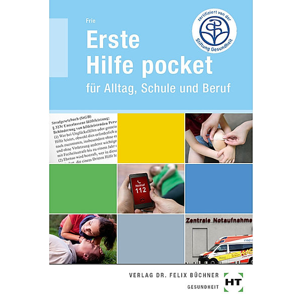 eBook inside: Buch und eBook Erste Hilfe pocket, m. 1 Buch, m. 1 Online-Zugang, Georg Frie