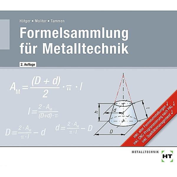 eBook inside: Buch und eBook Formelsammlung für Metalltechnik, m. 1 Buch, m. 1 Online-Zugang, Michael Hötger, Marcus Molitor, Volker Tammen