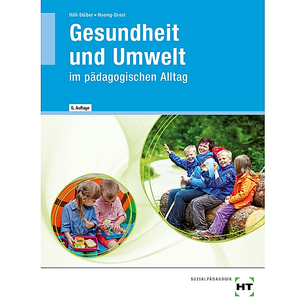 eBook inside: Buch und eBook Gesundheit und Umwelt, m. 1 Buch, m. 1 Online-Zugang, Eva Höll-Stüber, Ursula Hoenig-Drost