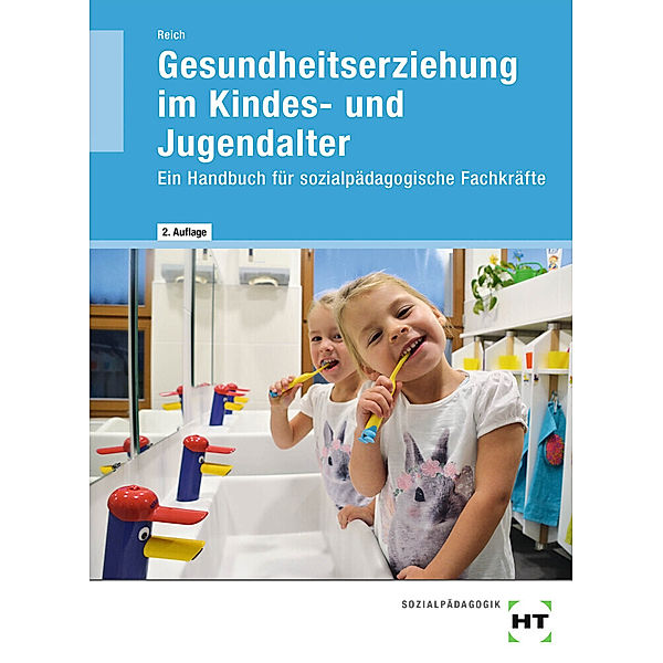 eBook inside: Buch und eBook Gesundheitserziehung im Kindes- und Jugendalter, m. 1 Buch, m. 1 Online-Zugang, Michaela Reich