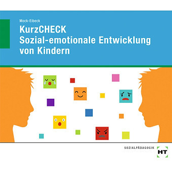 eBook inside: Buch und eBook KurzCHECK Sozial-emotionale Entwicklung von Kindern, m. 1 Buch, m. 1 Online-Zugang, Anja Mock-Eibeck
