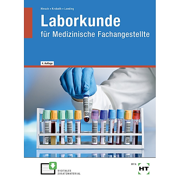 eBook inside: Buch und eBook Laborkunde, m. 1 Buch, m. 1 Online-Zugang, Ingrid Loeding, Clarissa Krobath, Andrea Hinsch