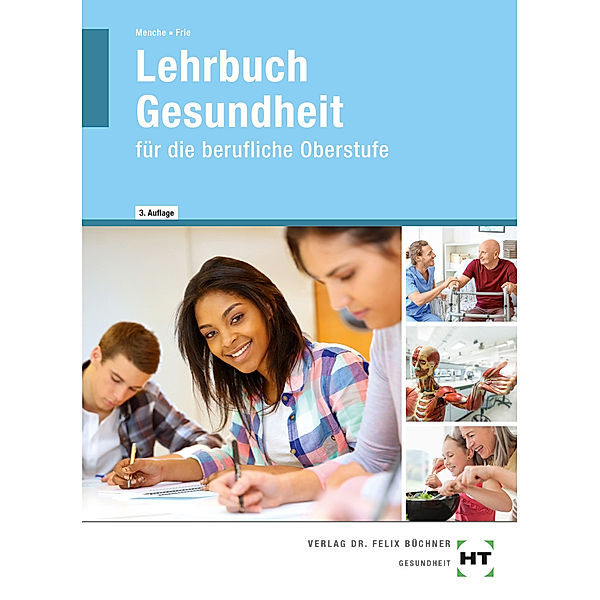 eBook inside: Buch und eBook Lehrbuch Gesundheit, m. 1 Buch, m. 1 Online-Zugang, Georg Frie, Nicole Menche