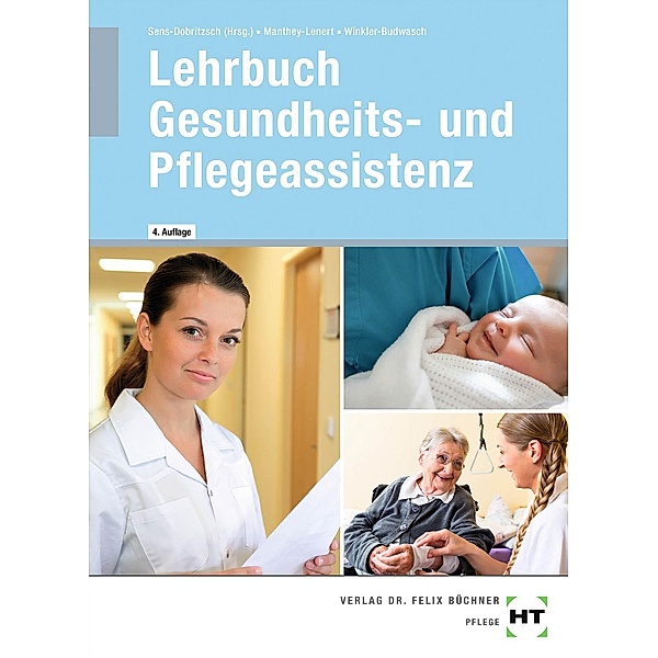 eBook inside: Buch und eBook Lehrbuch Gesundheits- und Pflegeassistenz, Kay Winkler-Budwasch, Bernd Sens-Dobritzsch, Simone Manthey-Lenert