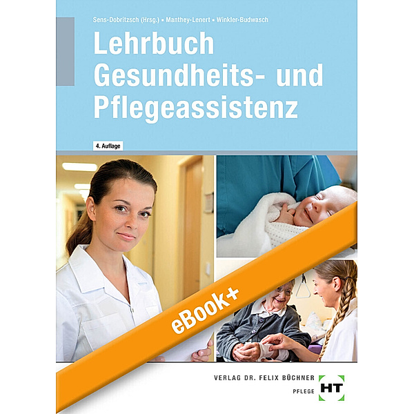 eBook inside: Buch und eBook Lehrbuch Gesundheits- und Pflegeassistenz, m. 1 Buch, m. 1 Online-Zugang, Kay Winkler-Budwasch, Simone Manthey-Lenert, Bernd Sens-Dobritzsch