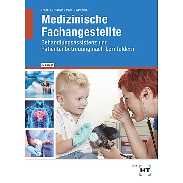 eBook inside: Buch und eBook Medizinische Fachangestellte, m. 1 Buch, m. 1 Online-Zugang, Winfried Stollmaier, Clarissa Krobath, Christa Feuchte