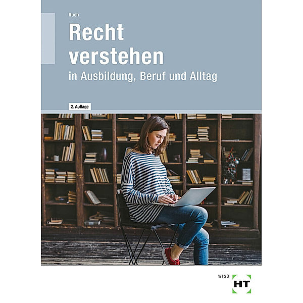 eBook inside: Buch und eBook Recht verstehen, m. 1 Buch, m. 1 Online-Zugang, Julia Ruch