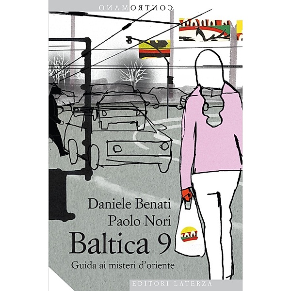 eBook Laterza: Baltica 9, Paolo Nori, Daniele Benati