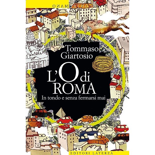 eBook Laterza: L'O di Roma, Tommaso Giartosio