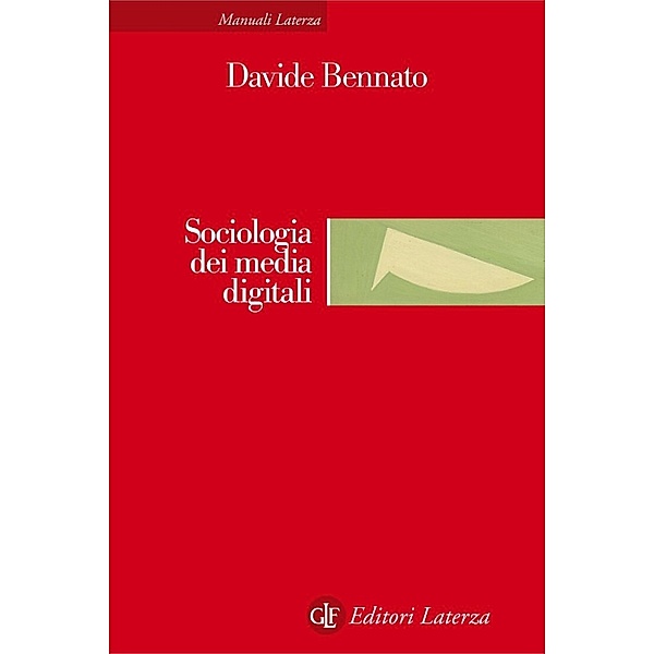eBook Laterza: Sociologia dei media digitali, Davide Bennato
