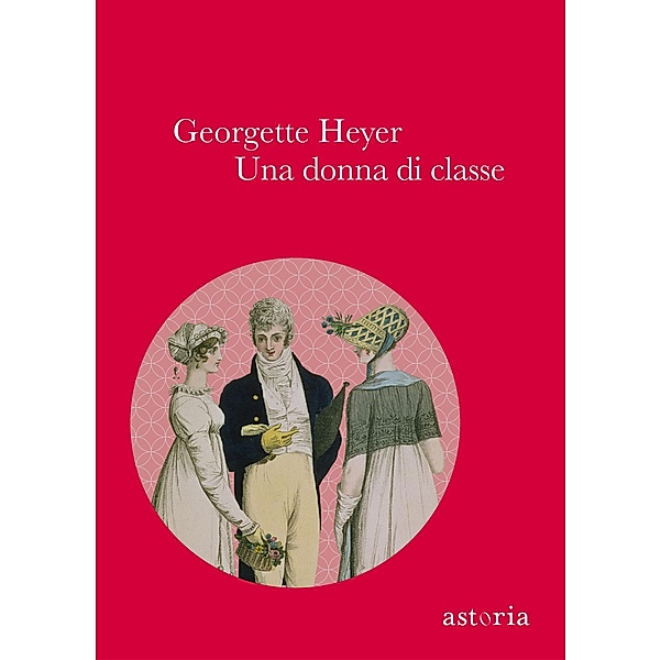 EBOOK: Una donna di classe, Georgette Heyer