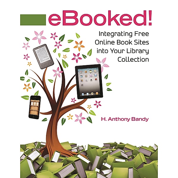 eBooked!, H. Anthony Bandy