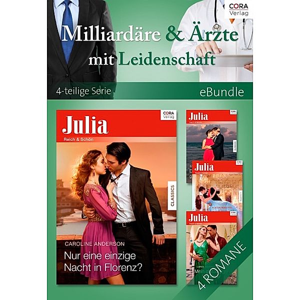 eBundle: Milliardäre & Ärzte mit Leidenschaft, Caroline Anderson, Sarah Morgan, Alison Roberts, Carol Marinelli