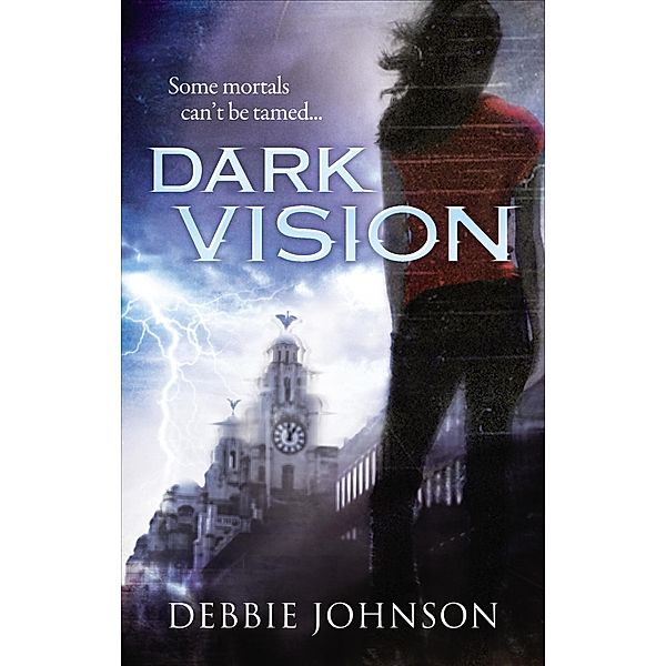 Ebury Digital: Dark Vision, Debbie Johnson