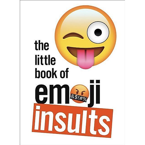 Ebury Press: Little Book of Emoji Insults, Ebury Press