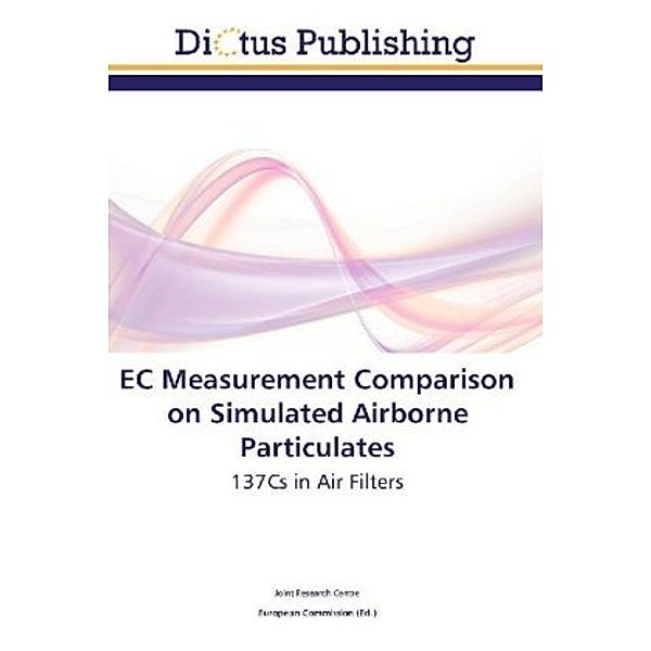 EC Measurement Comparison on Simulated Airborne Particulates, Joint Research Centre