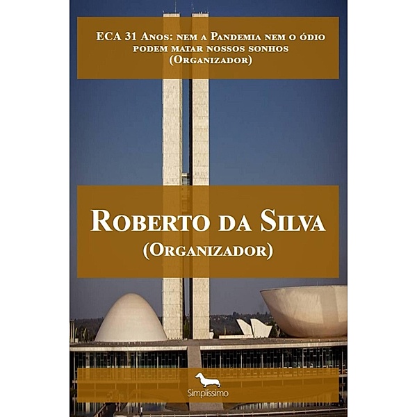 ECA 31 anos, Roberto da Silva