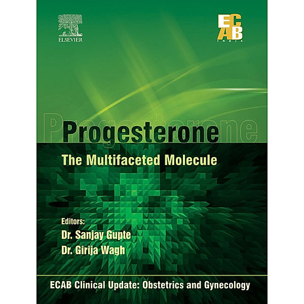 ECAB Progesterone: The Multifaceted Molecule - E-Book